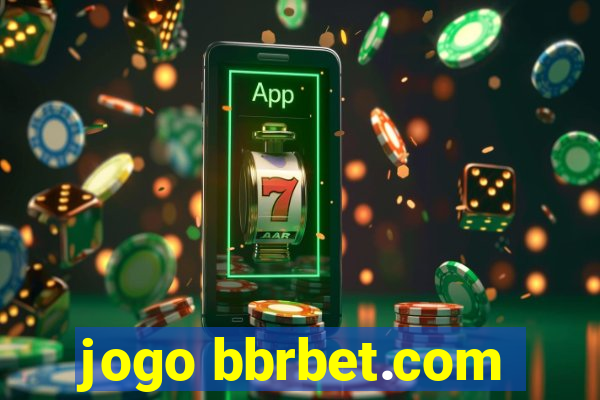 jogo bbrbet.com