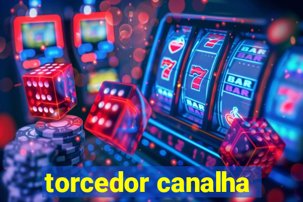 torcedor canalha