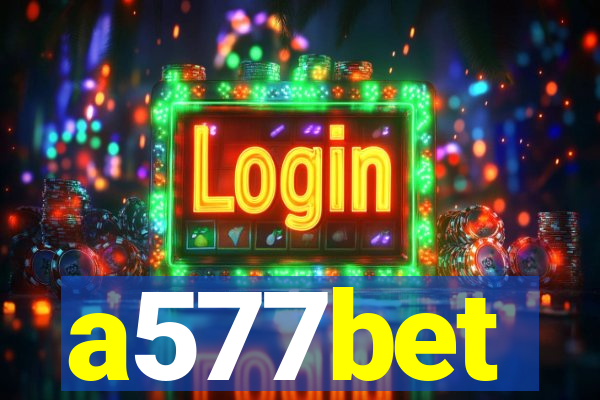 a577bet