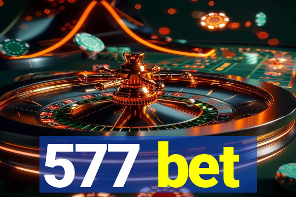 577 bet