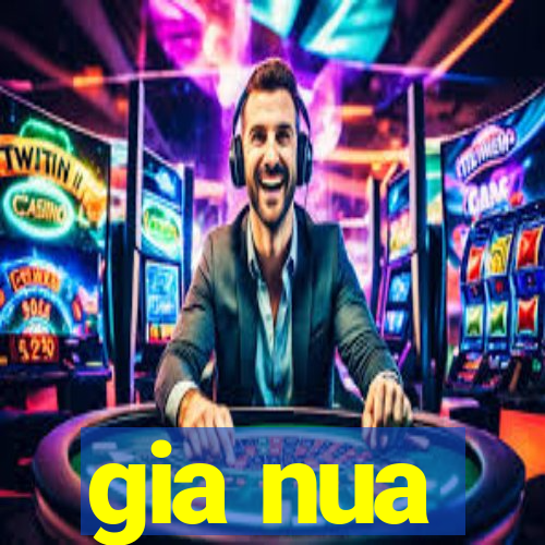 gia nua