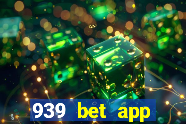 939 bet app download apk