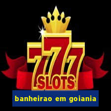 banheirao em goiania