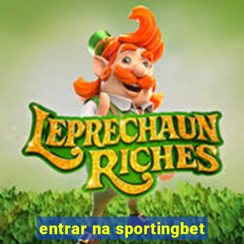 entrar na sportingbet