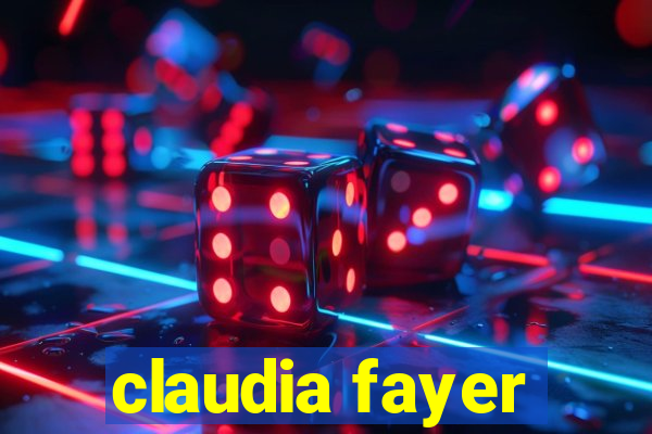 claudia fayer