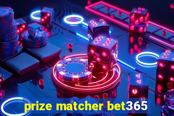 prize matcher bet365