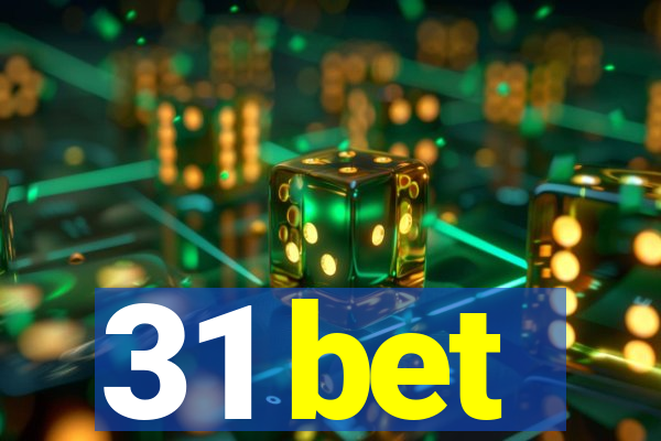 31 bet