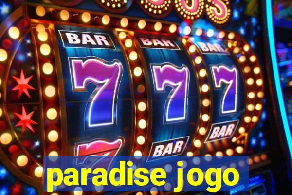 paradise jogo