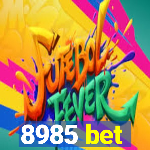 8985 bet