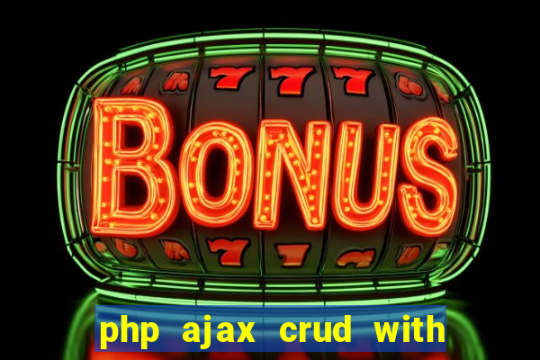 php ajax crud with datatables and bootstrap modals