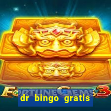 dr bingo gratis show ball