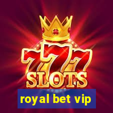 royal bet vip