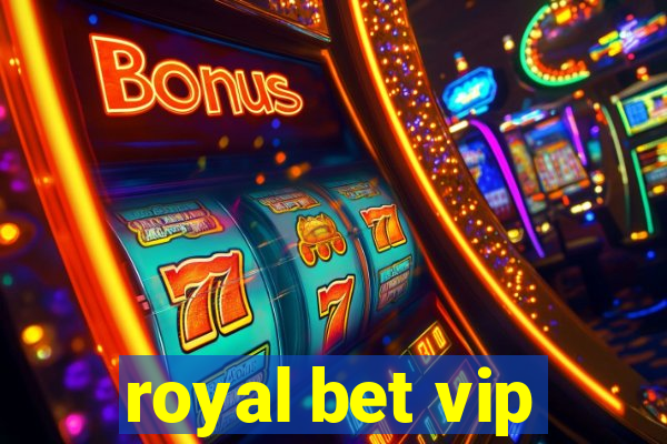 royal bet vip