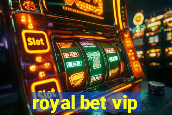 royal bet vip