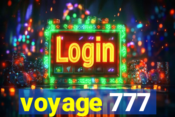 voyage 777