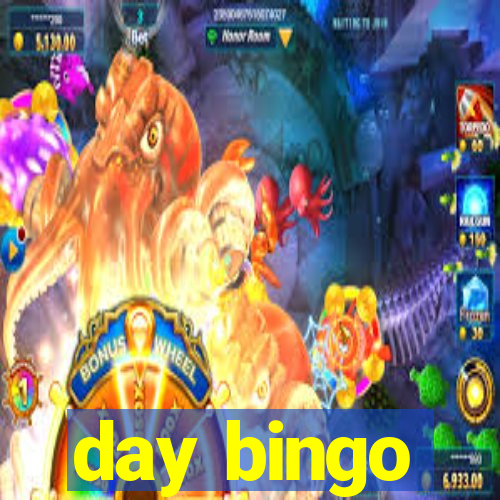 day bingo