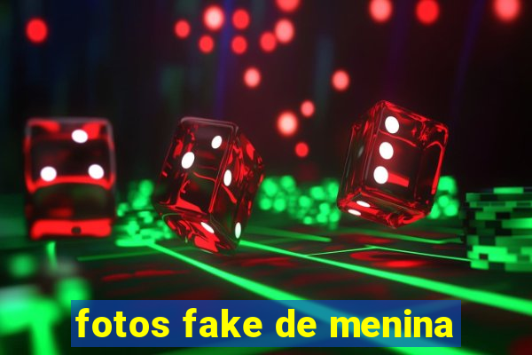 fotos fake de menina