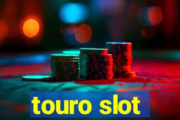 touro slot