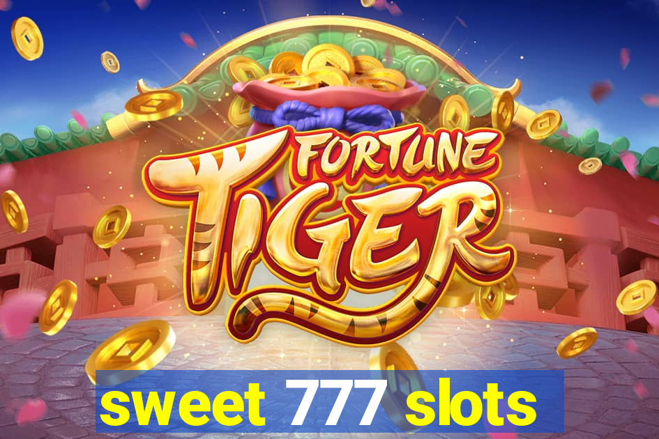 sweet 777 slots