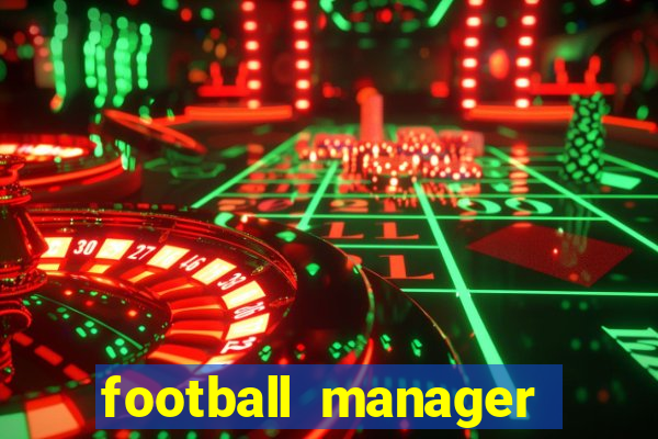 football manager 2019 fm scout