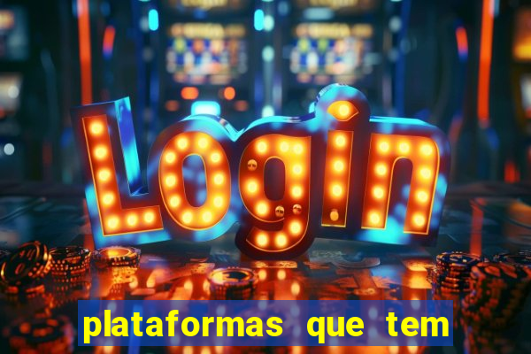 plataformas que tem fortune tiger