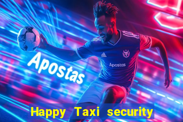 Happy Taxi security password road 96 happy