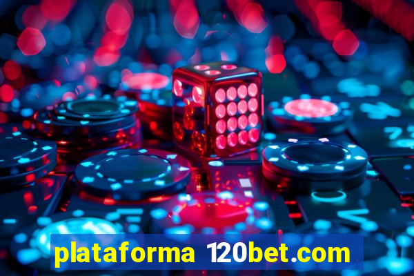 plataforma 120bet.com