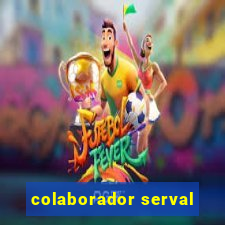 colaborador serval