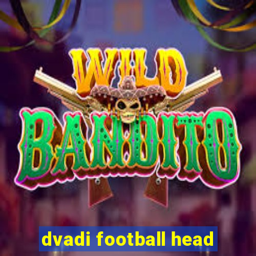 dvadi football head