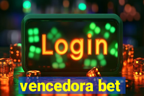 vencedora bet