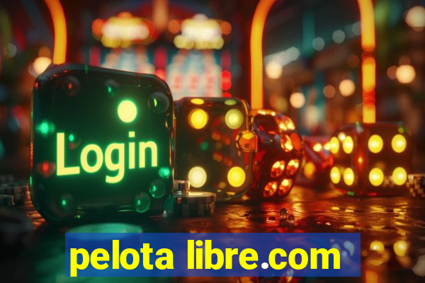 pelota libre.com