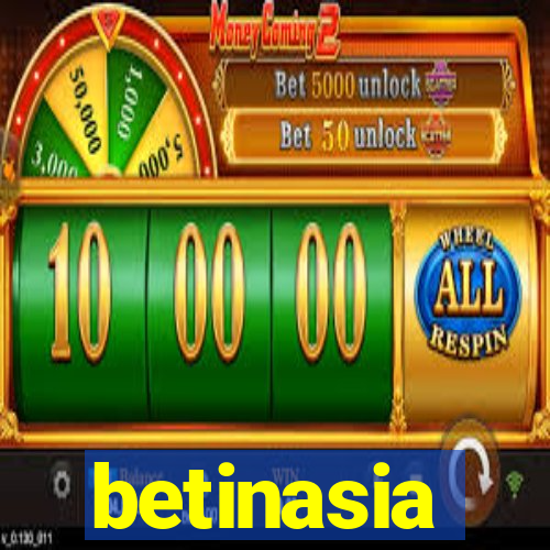 betinasia