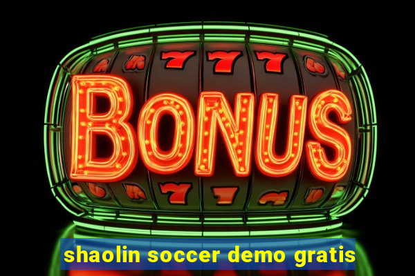 shaolin soccer demo gratis