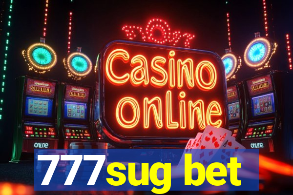 777sug bet