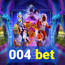 004 bet