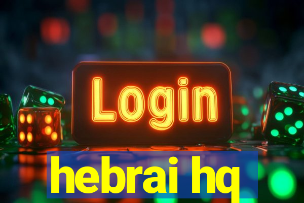 hebrai hq