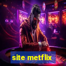 site metflix