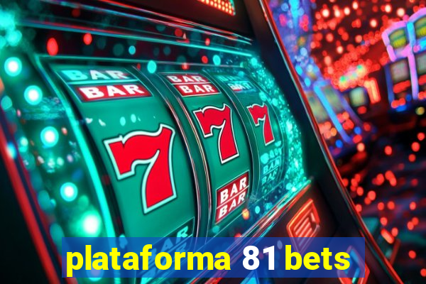 plataforma 81 bets