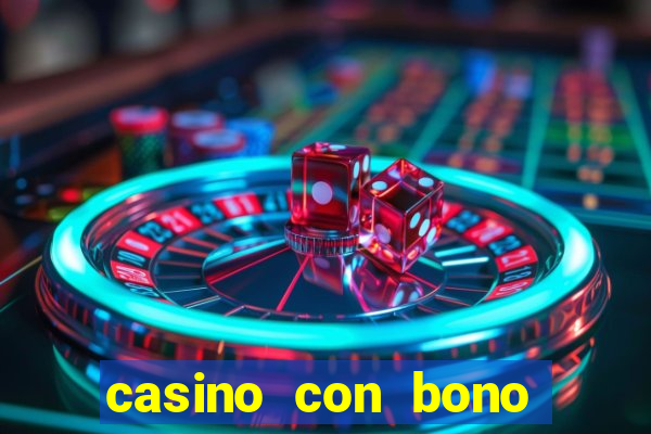 casino con bono sin deposito