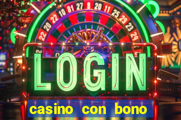 casino con bono sin deposito