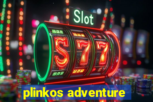 plinkos adventure