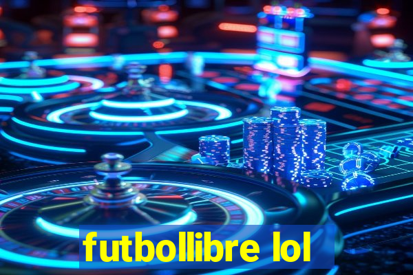 futbollibre lol