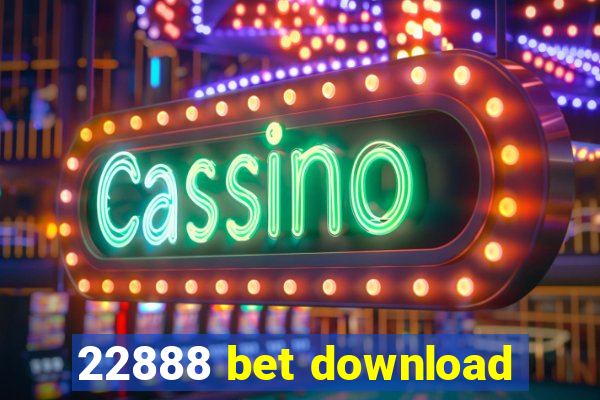 22888 bet download