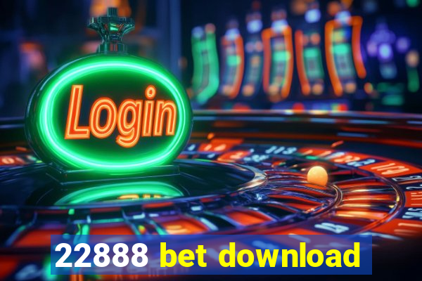 22888 bet download