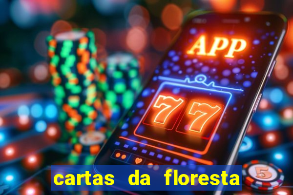 cartas da floresta chico mendes