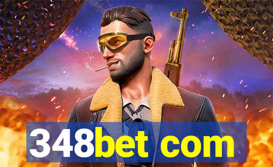 348bet com