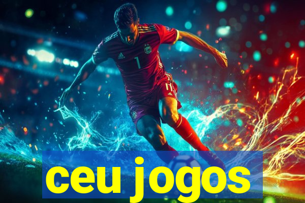 ceu jogos