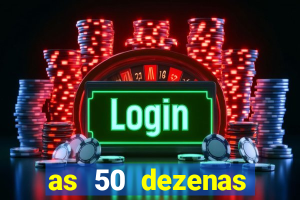 as 50 dezenas melhores de 20 pontos