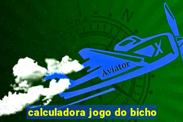 calculadora jogo do bicho