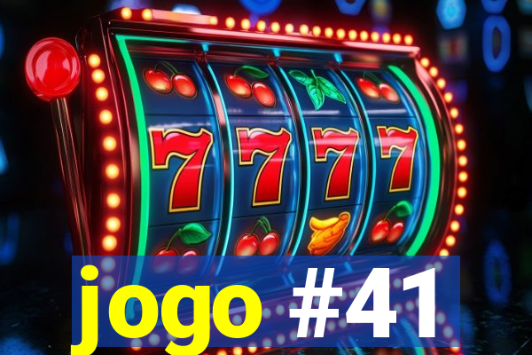 jogo #41